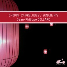 蕭邦：24首前奏曲、第二號鋼琴奏鳴曲　Chopin：24 Preludes & Piano Sonata No. 2